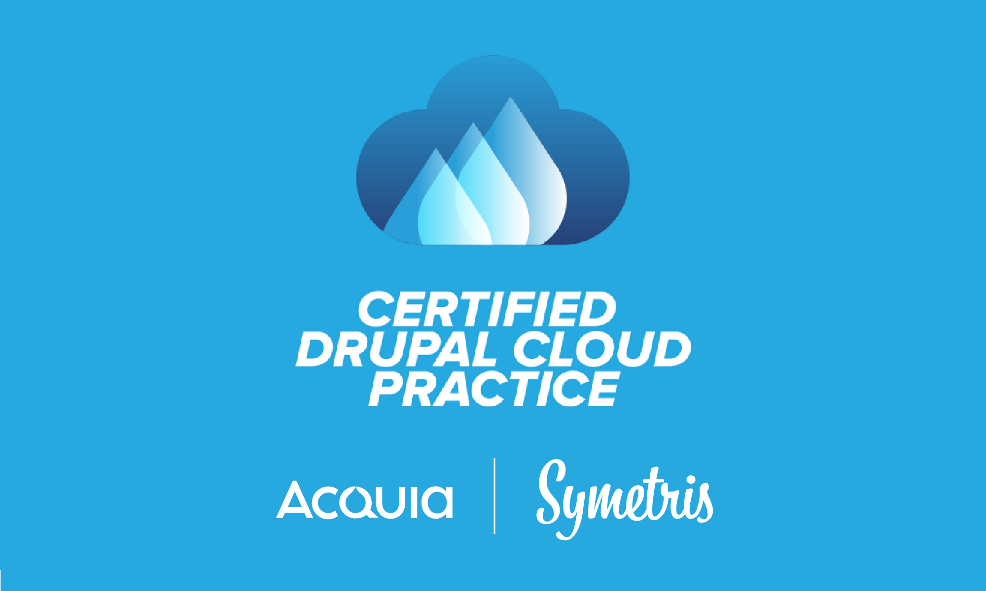 Symetris is officially Acquia Certified Drupal Cloud Practice