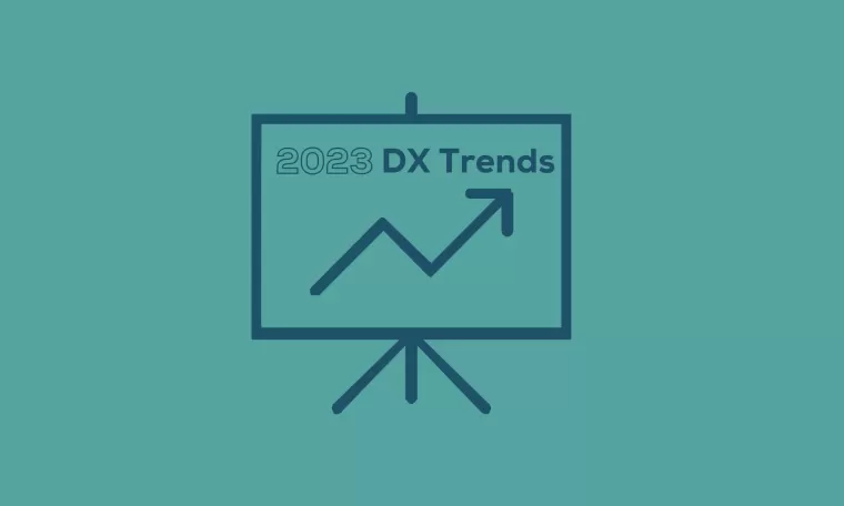 To 5 Digital Experience Trends for 2023