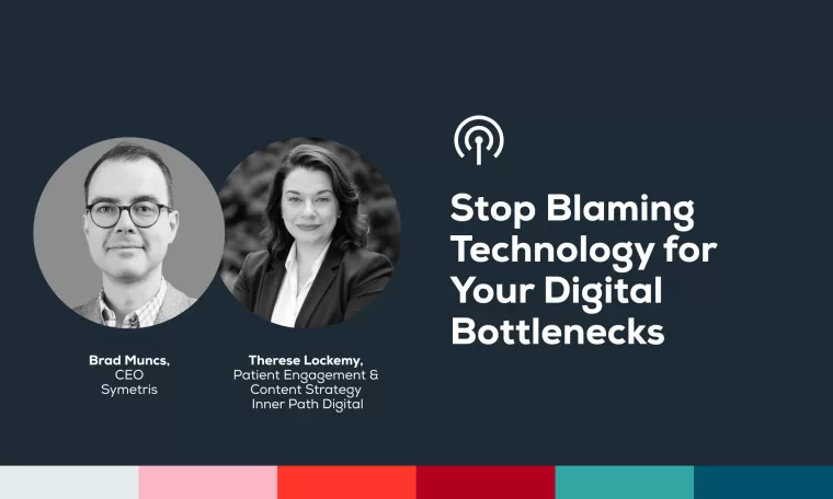Videocast Article Cover - Stop Blaming Technology For Your Digital Bottlenecks