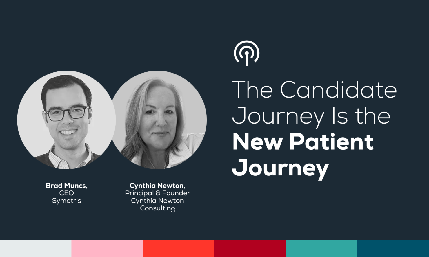 Videocast Article Cover - The Candidate Journey Is The New Patient Journey 1