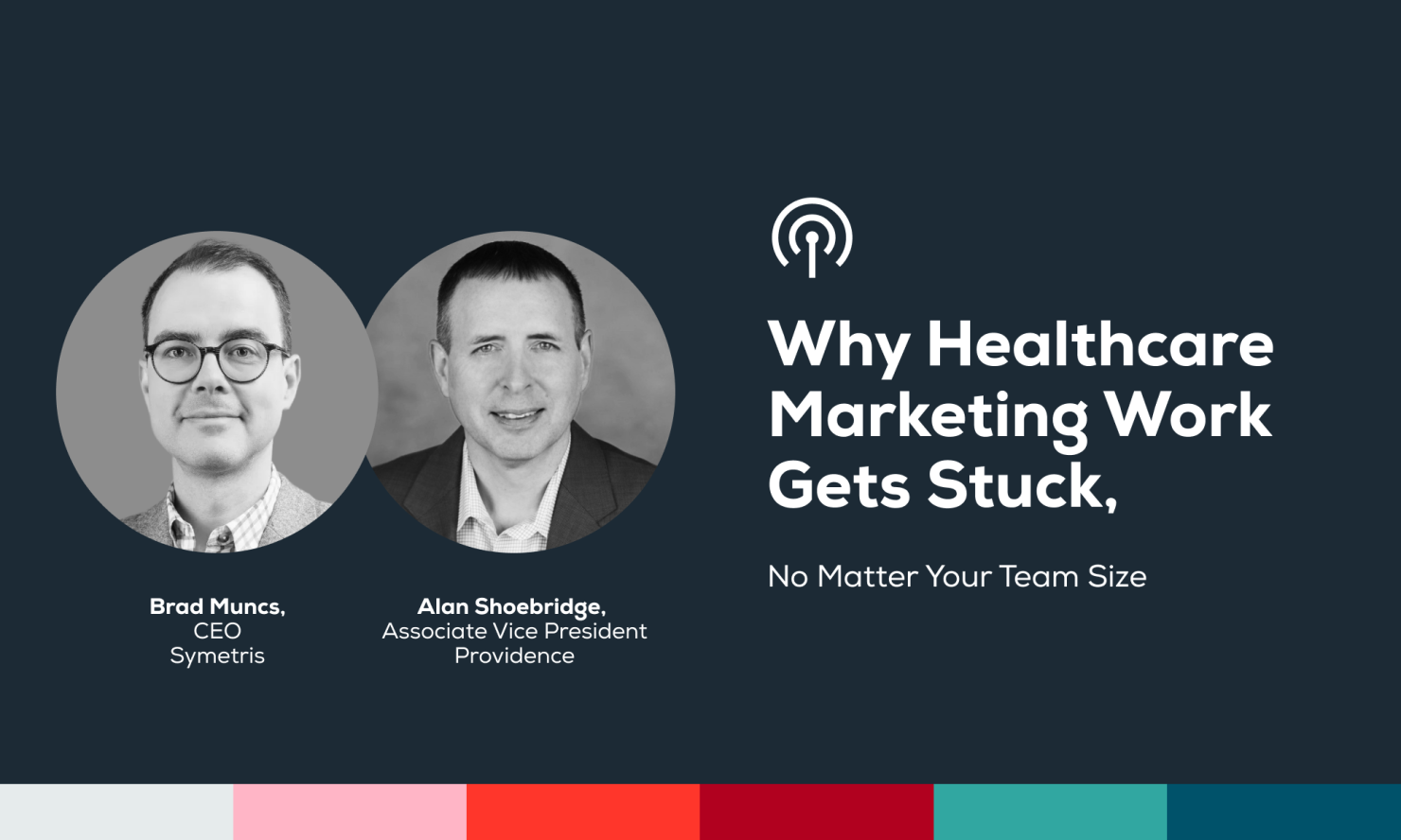 Videocast Article Cover - Why Healthcare Marketing Work Gets Stuck