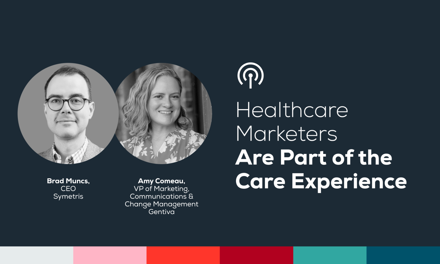 Videocast Article Cover - Healthcare Marketers Are Part Of The Care Experience