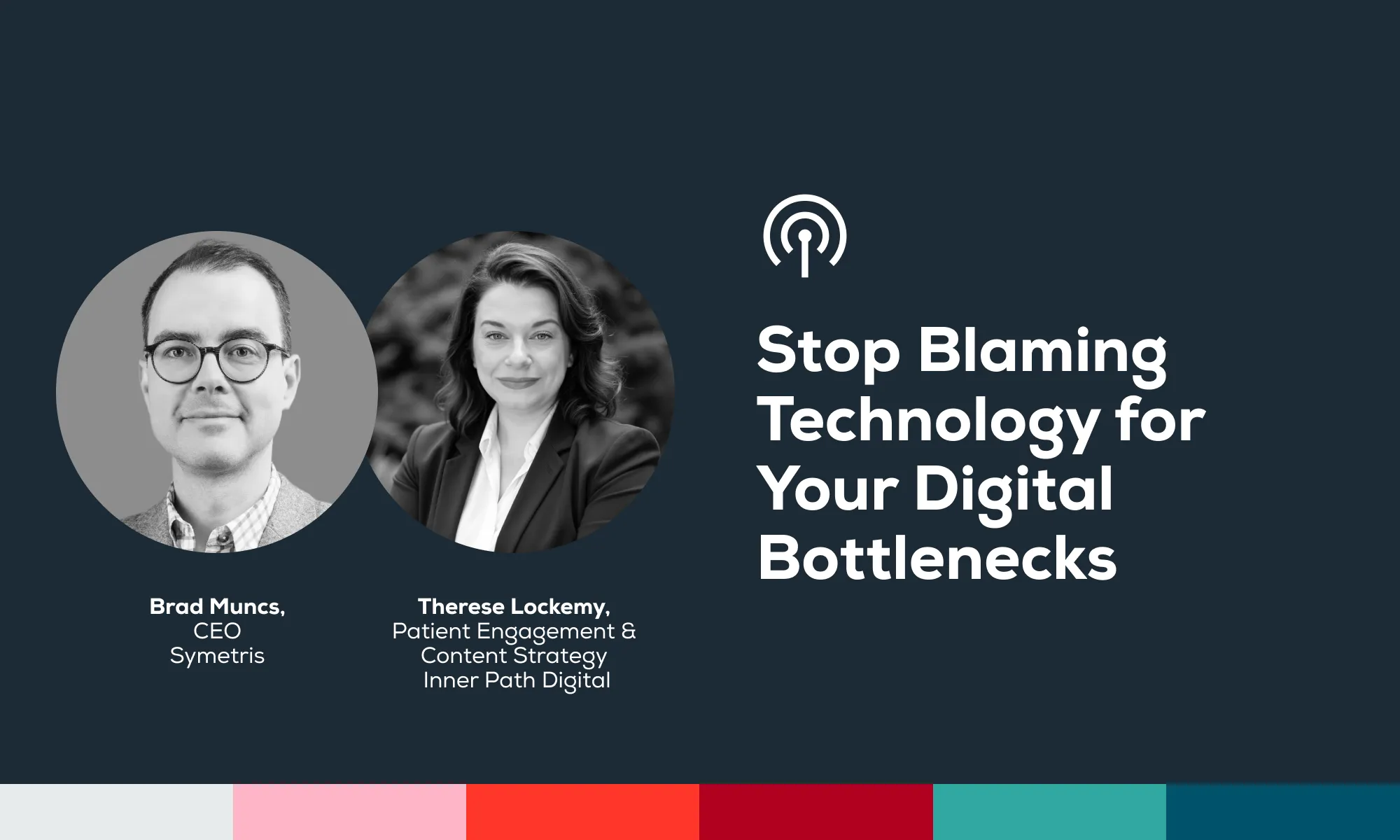 https://symetris.com/sites/default/files/styles/pillar_media_block/public/Videocast%20Article%20Cover%20-%20Stop%20Blaming%20Technology%20For%20Your%20Digital%20Bottlenecks.webp?itok=5C61Js88